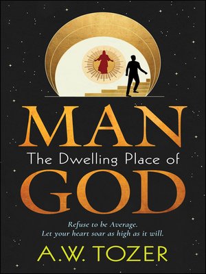cover image of Man - The Dwelling Place of God